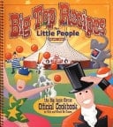 Big Top Recipes for Little People The Big Apple Circus Official Cookbook for Kids and Would-Be Clowns