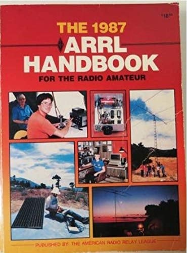 The ARRL Handbook for the Radio Amateur, 1987