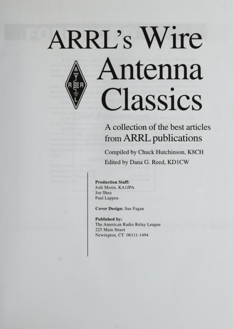 ARRL's Wire Antenna Classics A Collection of the Best Articles from ARRL Publications