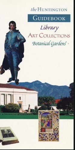 Huntington Guidebook Library,Art Collections and Botanical Gardens