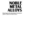 Noble Metal Alloys Phase Diagrams Alloy Phase Stability Thermodynamic Aspects