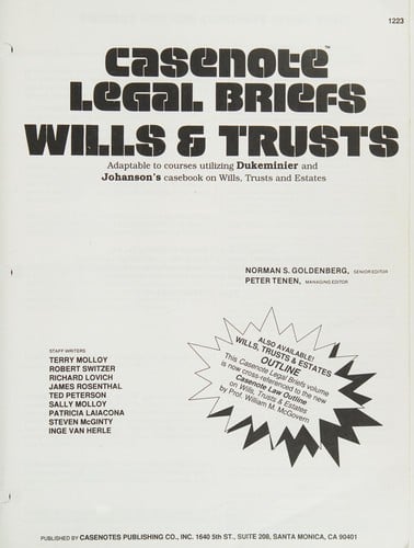 Casenote Legal Briefs: Adaptable to Courses Utilizing Dukeminier and Johanson's Casebook on Wills, Trusts, and Estates