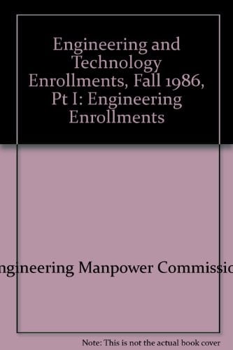 Engineerinig and Technology Enrollments, Fall, 1986 Engineering