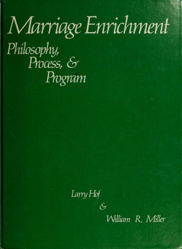 Marriage Enrichment Philosophy, Process, and Program