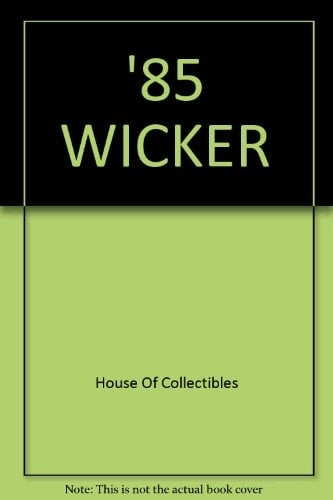 '85 Wicker