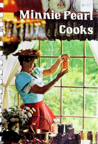 Minnie Pearl Cooks