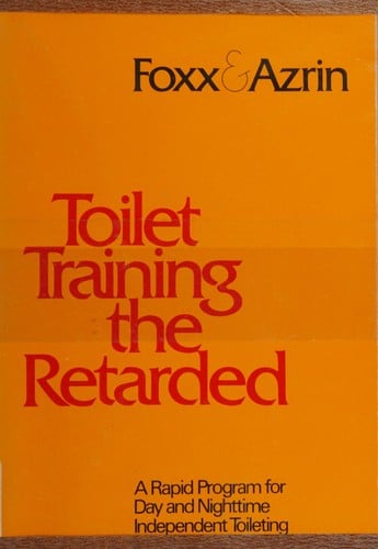 Toilet Training Persons With Developmental Disabilities: A Rapid Program for Day and Nighttime Independent Toileting