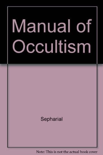 A Manual of Occultism