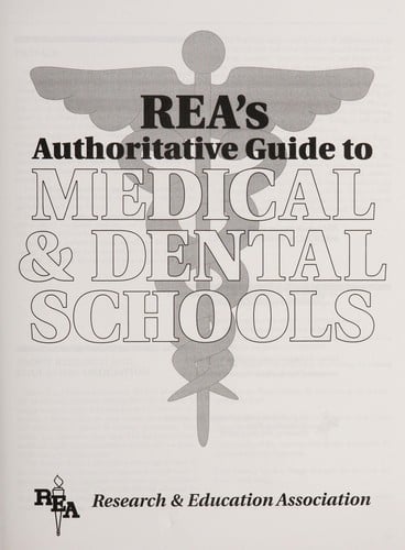 Rea's Authoritative Guide to Medical and Dental Schools