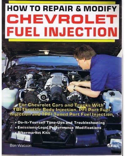 How to Repair and Modify Chevrolet Fuel Injection
