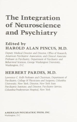 The Integration of Neuroscience and Psychiatry