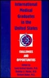 International Medical Graduates in Psychiatry in the United States: Challenges and Opportunities (Issues in Psychiatry)