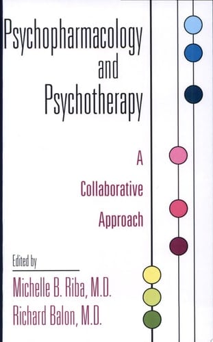 Psychopharmacology and Psychotherapy A Collaborative Approach