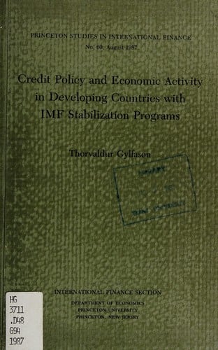 Credit Policy and Economic Activity in Developing Countries With Imf Stabilization Programs (Princeton Studies in International Economics)