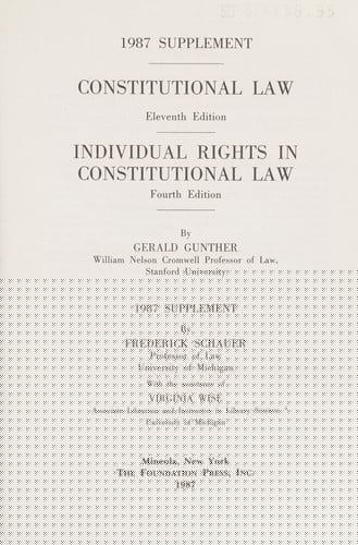 1987 supplement [to] Constitutional law, eleventh edition: Individual rights in constitutional law, fourth edition, by Gerald Gunther