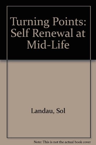 Turning Points Self-Renewal at Mid-Life