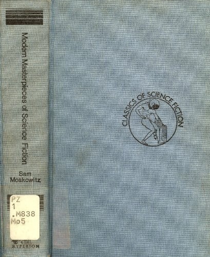 Modern masterpieces of science fiction, (Classics of science fiction)