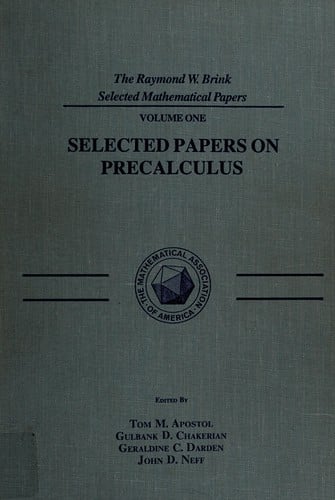 Selected Papers on Precalculus (The Raymond W. Brink selected mathematical papers)