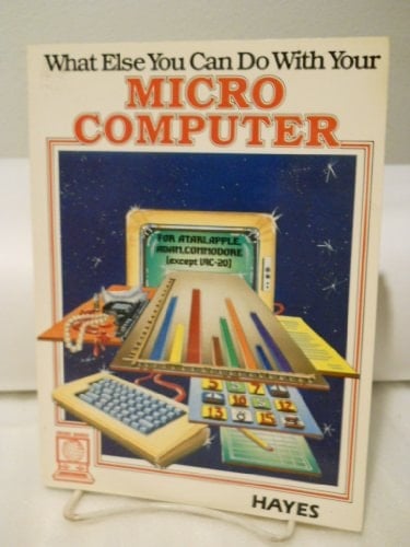 What Else Can You Do with Your Micro Computer