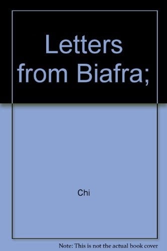 Letters from Biafra;
