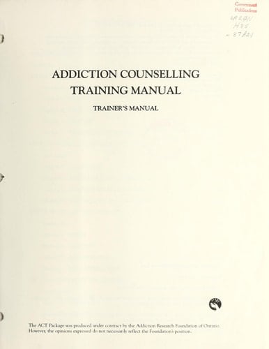 Addiction counselling training manual: trainer's manual