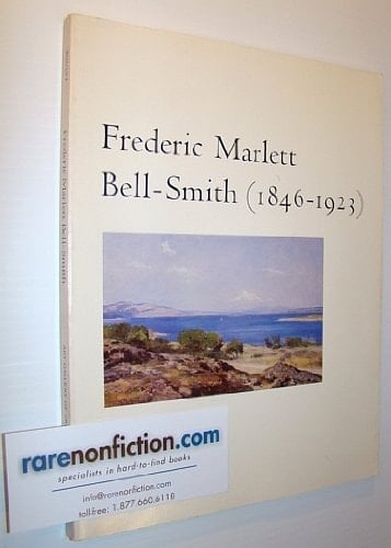 Frederic Marlett Bell-Smith (1846-1923)