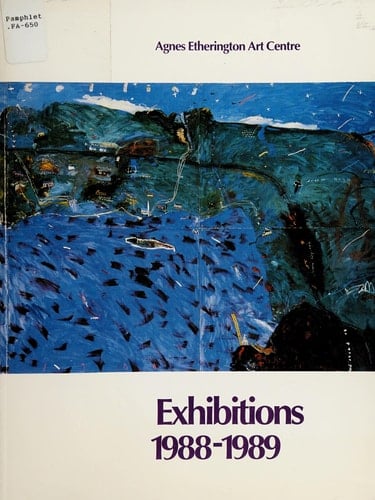 Exhibitions, 1988-1989 Agnes Etherington Art Centre