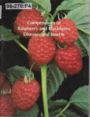 Compendium of Raspberry and Blackberry Diseases and Insects