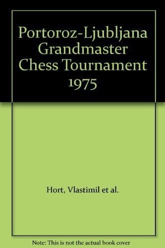Portoroz/Ljubljana Grandmaster Chess Tournament, 1975