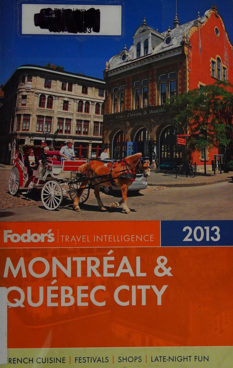Fodor's Montreal and Quebec City 2013