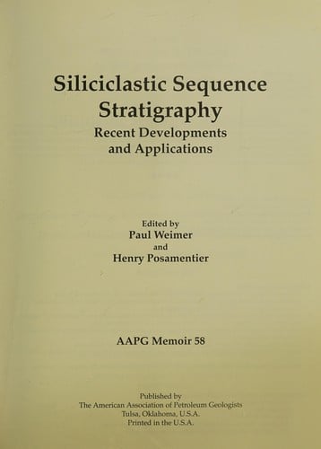 Siliciclastic Sequence Stratigraphy: Recent Developments and Applications (Aapg Memoir)