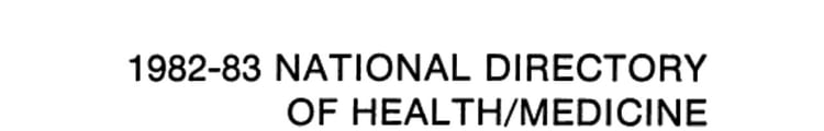 National Directory of Health-Medicine Organizations, 1982-83