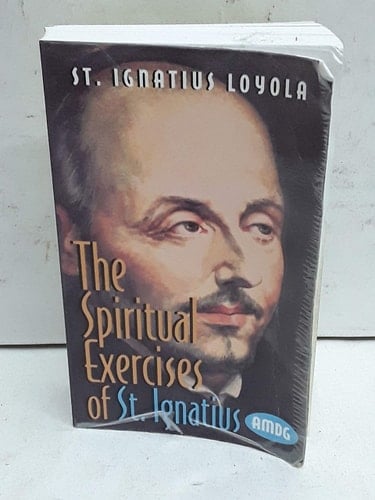 The Spiritual Exercise of St. Ignatius Loyola