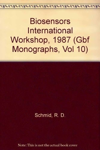 Biosensors International Workshop International workshop 1987. 1987