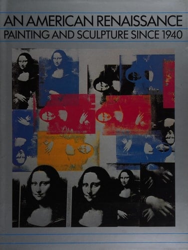 An American Renaissance: Painting and Sculpture Since 1940, Museum of Art Fort Lauderdale