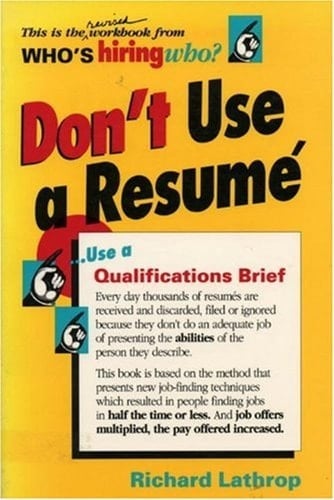 Don't Use a Résumé ...use a Qualifications Brief