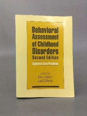 Behavioral Assessment of Childhood Disorders - 2nd Ed. Selected Core Problems