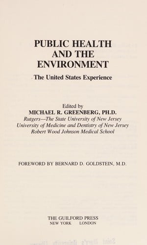 Public Health and the Environment: The United States Experience