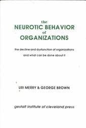 The Neurotic Behavior of Organizations