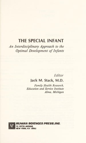 The Special Infant: An Interdisciplinary Approach to the Optimal Development of Infants