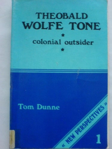 Theobald Wolfe Tone, colonial outsider: An analysis of his political philosophy