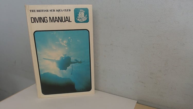 Diving Manual A Comprehensive Guide to the Techniques of Underwater Swimming