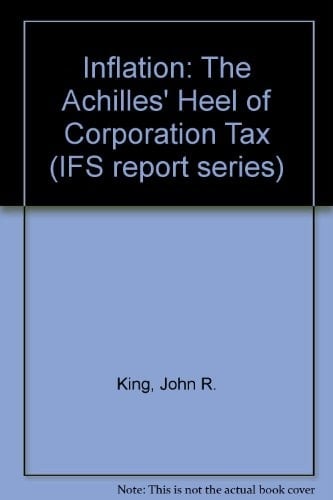 Inflation The Achilles' Heel of Corporation Tax