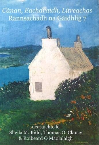 Litreachas, Eachdraidh & Cànan Rannsachadh Na Gàidhlig 7