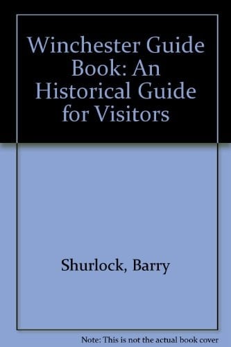 The Winchester Guidebook