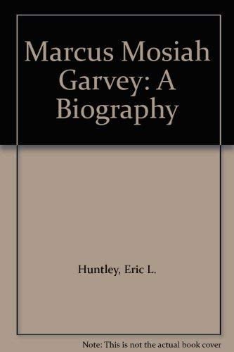 Marcus Garvey A Centenary 1887-1987