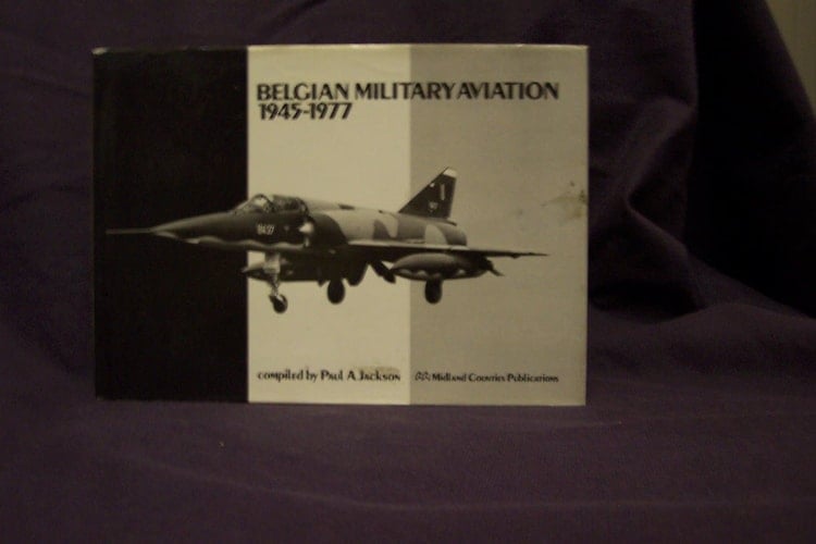 Belgian Military Aviation, 1945-1977