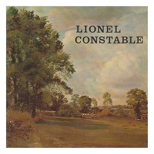 Lionel Constable : Tate Gallery, London, 24 February - 4 April 1982