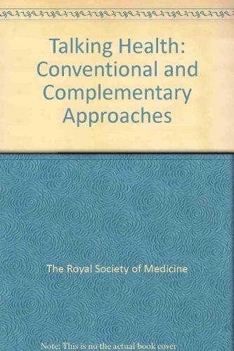Talking Health: Conventional and Complementary Approaches