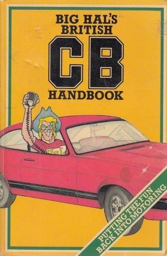 Big Hal"s British CB Handbook